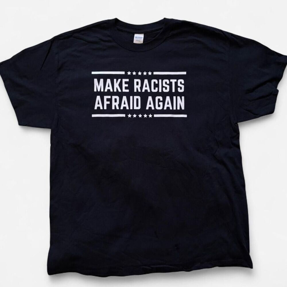 Make Racists Afraid Again Tshirt - Picture 2 of 2